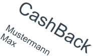 CashBack  Mustermann Max